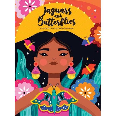 Jaguars and Butterflies - by  Catherine Russler (Hardcover)