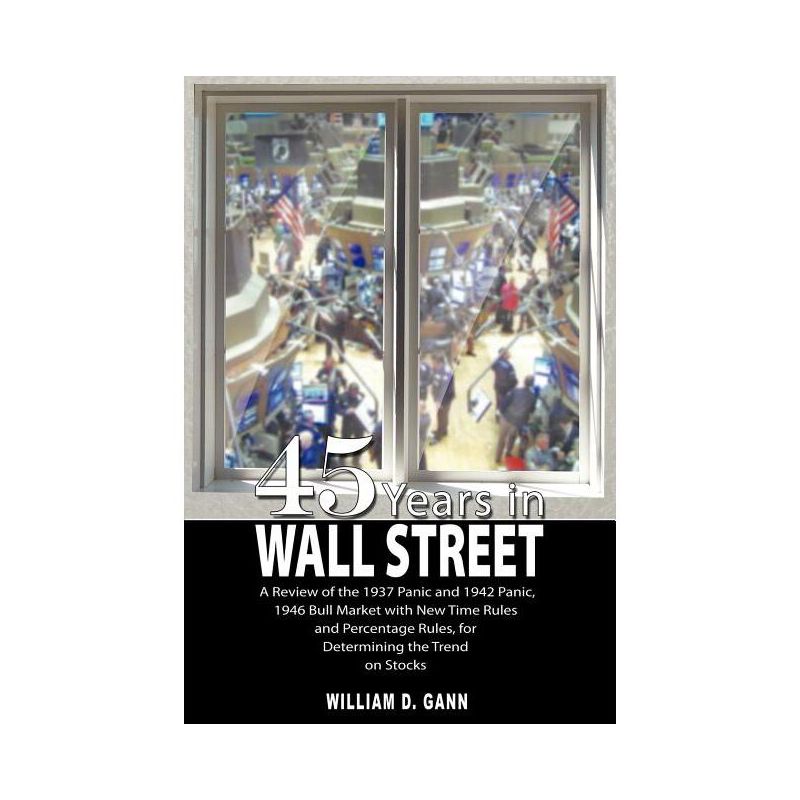 45 Years in Wall Street - by W D Gann, 1 of 2