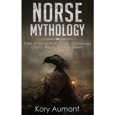 Norse Mythology - by Kory Aumont