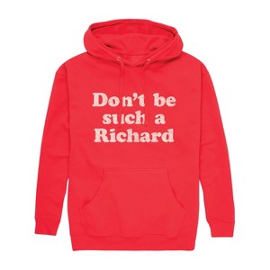 Men's - Instant Message - Don't Be Such A Richard Graphic Fleece Pullover Hoodie - 1 of 4