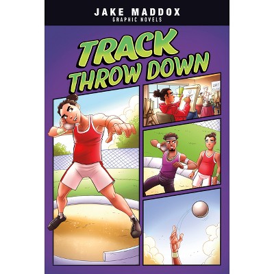 Track Throw Down - (Jake Maddox Graphic Novels) by  Jake Maddox (Paperback)