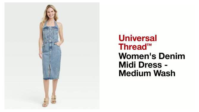 Women's Denim Midi Dress - Universal Thread™ Medium Wash, 2 of 11, play video