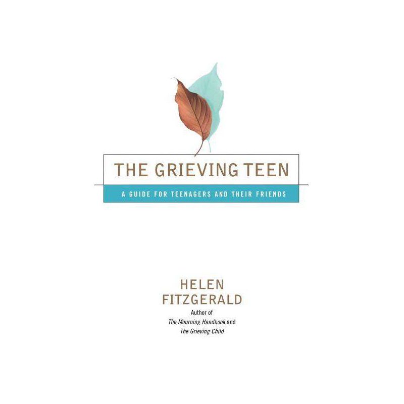 The Grieving Teen - by  Helen Fitzgerald (Paperback), 1 of 2