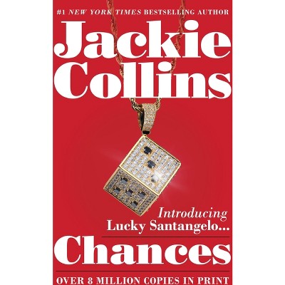 Chances - by  Jackie Collins (Paperback)