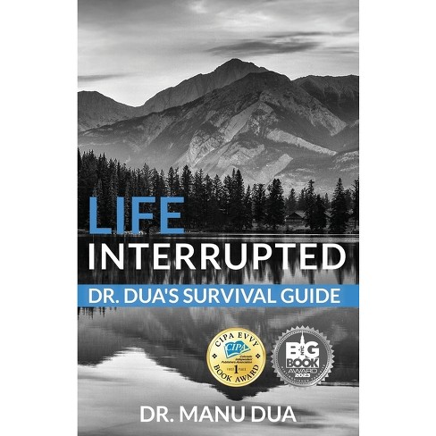 Life Interrupted - By Manu Dua (paperback) : Target