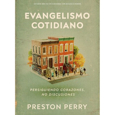 Evangelismo Cotidiano - Estudio Bíblico Con Videos - by  Preston Perry (Paperback)