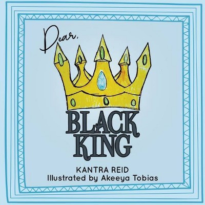 Dear Black King - by  Kantra Reid (Paperback)