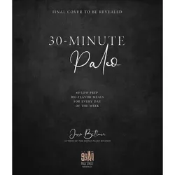30-Minute Paleo - by  Jessie Bittner (Paperback)