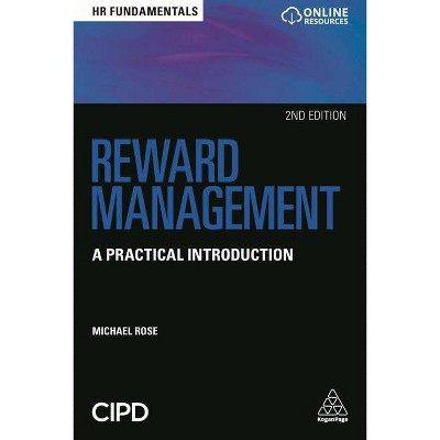 Reward Management - (HR Fundamentals) 2nd Edition by  Michael Rose (Paperback)