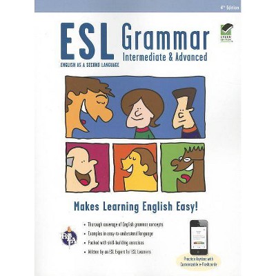 ESL Grammar: Intermediate & Advanced Premium Edition with E-Flashcards - (English as a Second Language) 4th Edition by  Mary Ellen Munoz Page