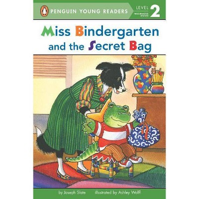 Miss Bindergarten and the Secret Bag - (Penguin Young Readers: Level 2) by  Joseph Slate (Paperback)