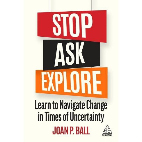 Stop, Ask, Explore - by  Joan P Ball (Paperback) - image 1 of 1