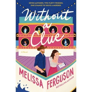 Without a Clue - by  Melissa Ferguson (Paperback) - 1 of 1