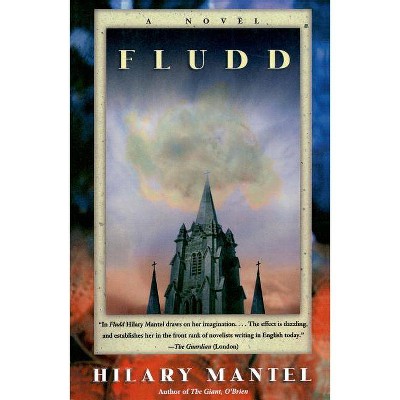 Fludd - by  Hilary Mantel (Paperback)