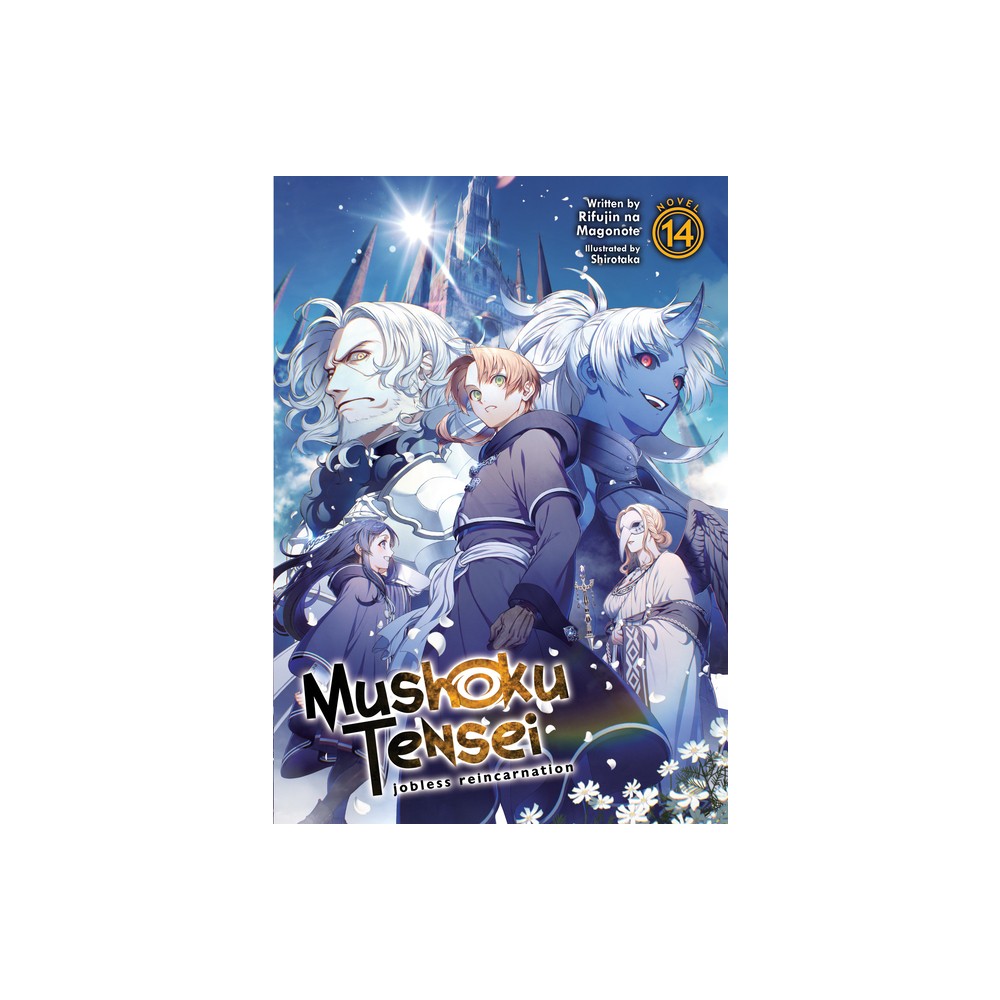 Mushoku Tensei: Jobless Reincarnation (Light Novel) Vol. 14 - by Rifujin Na Magonote (Paperback)