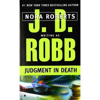 Judgment in Death - (In Death) by  J D Robb (Paperback)