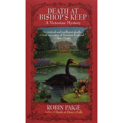 Death at Bishop's Keep - (Victorian Mystery) by  Robin Paige (Paperback)