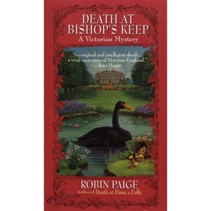 Death at Bishop's Keep - (Victorian Mystery) by  Robin Paige (Paperback) - 1 of 1