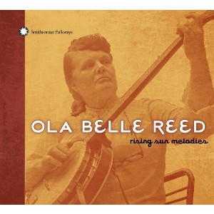 Ola Belle Reed - Rising Sun Melodies (CD) - 1 of 1