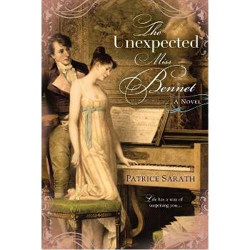 The Unexpected Miss Bennet - by  Patrice Sarath (Paperback)
