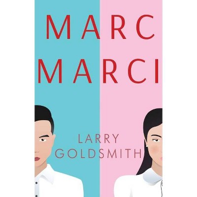 Marc Marci - by  Larry G Goldsmith (Paperback)