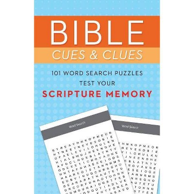 Bible Cues and Clues: 101 Word Search Puzzles Test Your Scripture Memory - by  Compiled by Barbour Staff (Paperback)