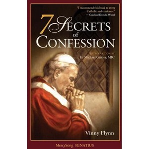 7 Secrets of Confession - by  Vinny Flynn (Paperback) - 1 of 1
