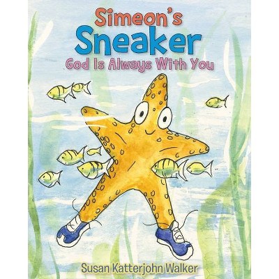 Simeon's Sneaker - by  Susan Katterjohn Walker (Paperback)