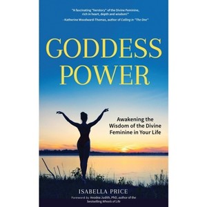 Goddess Power - by  Isabella Price (Paperback) - 1 of 1