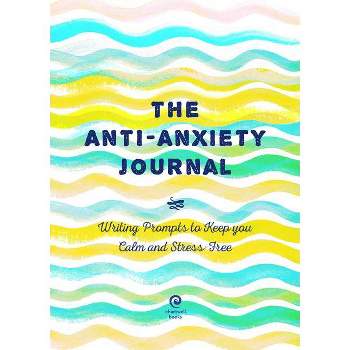Anti-Anxiety Journal - (Creative Keepsakes) by  Editors of Chartwell Books (Paperback)