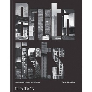 The Brutalists - by  Owen Hopkins (Hardcover) - 1 of 1