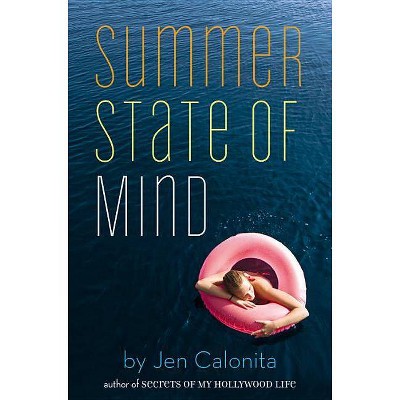 Summer State of Mind - by  Jen Calonita (Paperback)