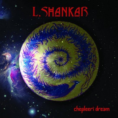 L. Shankar - Chepleeri Dream (CD)