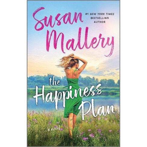 The Happiness Plan - By Susan Mallery (paperback) : Target