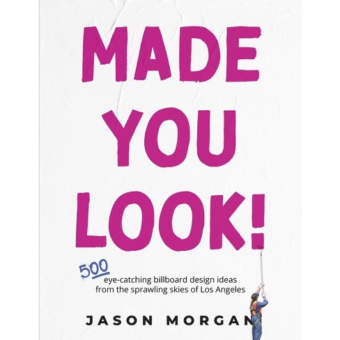 Made You Look! - by  Jason Morgan (Paperback) - image 1 of 1