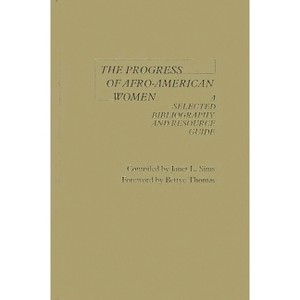 The Progress of Afro-American Women - by  Janet Sims (Hardcover) - 1 of 1