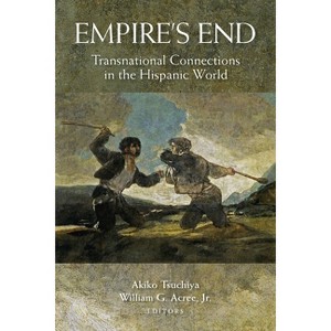 Empire's End - by  Akiko Tsuchiya & William Garrett Acree (Paperback) - 1 of 1