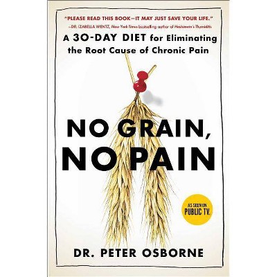 No Grain, No Pain - by  Peter Osborne (Paperback)