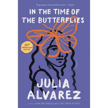 In the Time of the Butterflies (Reprint) (Paperback) by Julia Alvarez
