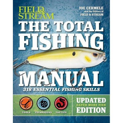 The Total Fishing Manual (Revised Edition) - by  Joe Cermele (Paperback)