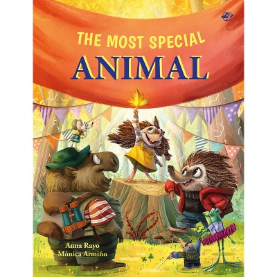 The Most Special Animal - (Picture Books) by  Mónica Armiño (Hardcover)