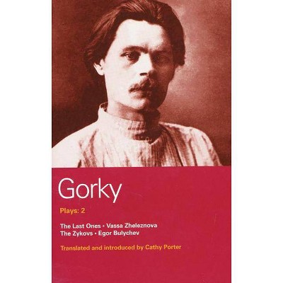 Gorky Plays: 2 - (World Classics) by  Maxim Gorky (Paperback)