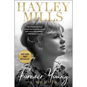 Forever Young - by  Hayley Mills (Paperback) - 1 of 1