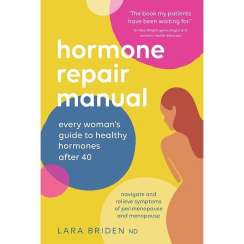 Hormone Repair Manual - By Lara Briden (paperback) : Target