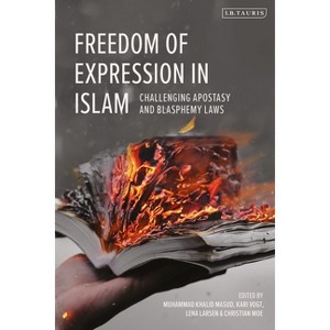 Freedom of Expression in Islam - by  Muhammad Khalid Masud & Kari Vogt & Lena Larsen & Christian Moe (Paperback) - 1 of 1