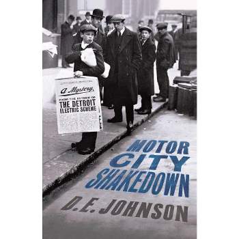 Motor City Shakedown - (Detroit Mysteries) by  D E Johnson (Paperback)