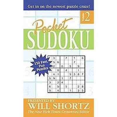 Pocket Sudoku Presented by Will Shortz, Volume 2 - (Paperback)