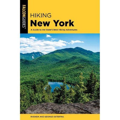 Hiking New York - (State Hiking Guides) 4th Edition by  Rhonda And George Ostertag (Paperback)