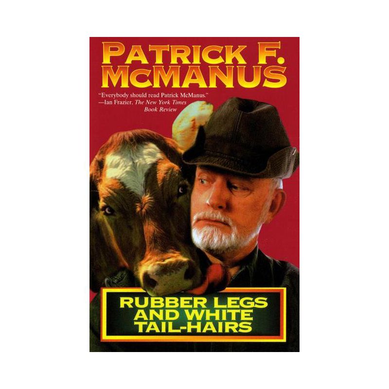 Rubber Legs and White Tail-Hairs - (Holt Paperback) by  Patrick F McManus (Paperback), 1 of 2