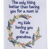 Park Designs Having You For A Grandma Dishtowel Set of 2 - image 3 of 4